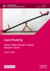 Image for Care poverty: when older people&#39;s needs remain unmet