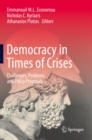 Image for Democracy in Times of Crises: Challenges, Problems and Policy Proposals