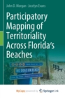 Image for Participatory Mapping of Territoriality Across Florida&#39;s Beaches