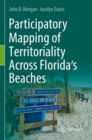 Image for Participatory mapping of territoriality across Florida&#39;s beaches