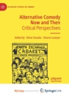 Image for Alternative Comedy Now and Then : Critical Perspectives