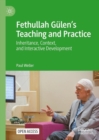 Image for Fethullah Gulen&#39;s teaching and practice: inheritance, context, and interactive development