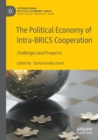 Image for The political economy of intra-BRICS cooperation  : challenges and prospects