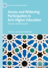 Image for Access and widening participation in arts higher education: practice and research