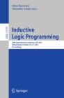 Image for Inductive Logic Programming: 30th International Conference, ILP 2021, Virtual Event, October 25-27, 2021, Proceedings : 13191