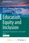 Image for Education, Equity and Inclusion : Teaching and Learning for a Sustainable North