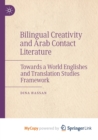 Image for Bilingual Creativity and Arab Contact Literature