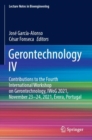 Image for Gerontechnology IV  : contributions to the Fourth International Workshop on Gerontechnology, IWoG 2021, November 23-24, 2021, âEvora, Portugal