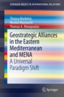 Image for Geostrategic Alliances in the Eastern Mediterranean and MENA: A Universal Paradigm Shift