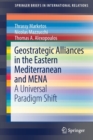 Image for Geostrategic alliances in the Eastern Mediterranean and MENA  : a universal paradigm shift
