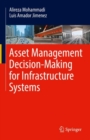 Image for Asset management decision-making for infrastructure systems