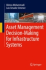 Image for Asset Management Decision-Making For Infrastructure Systems