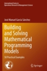 Image for Building and Solving Mathematical Programming Models