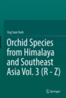 Image for Orchid Species from Himalaya and Southeast Asia Vol. 3 (R - Z)