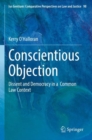 Image for Conscientious objection  : dissent and democracy in a common law context