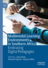 Image for Multimodal learning environments in Southern Africa  : embracing digital pedagogies