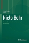 Image for Niels Bohr: On the Constitution of Atoms and Molecules