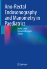Image for Ano-Rectal Endosonography and Manometry in Paediatrics