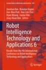 Image for Robot Intelligence Technology and Applications 6: Results from the 9th International Conference on Robot Intelligence Technology and Applications : 429