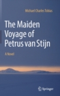 Image for The Maiden Voyage of Petrus van Stijn