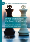 Image for Power Transition in the Anarchical Society