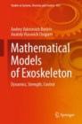 Image for Mathematical Models of Exosceleton: Dynamics, Strength, Control