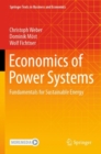 Image for Economics of power systems  : fundamentals for sustainable energy