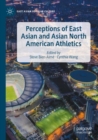 Image for Perceptions of East Asian and Asian North American Athletics