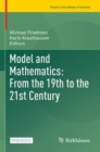 Image for Model and Mathematics: From the 19th to the 21st Century