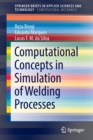 Image for Computational concepts in simulation of welding processes