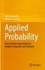 Image for Applied Probability: From Random Experiments to Random Sequences and Statistics