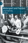 Image for Motorsport and fascism  : living dangerously