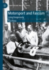 Image for Motorsport and fascism: living dangerously