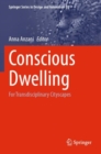 Image for Conscious dwelling  : for transdisciplinary cityscapes