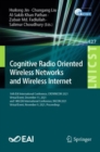 Image for Cognitive Radio Oriented Wireless Networks and Wireless Internet: 16th EAI International Conference, CROWNCOM 2021, Virtual Event, December 11, 2021, and 14th EAI International Conference, WiCON 2021, Virtual Event, November 9, 2021, Proceedings
