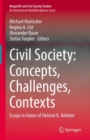 Image for Civil Society: Concepts, Challenges, Contexts: Essays in Honor of Helmut K. Anheier