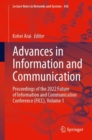 Image for Advances in information and communication  : proceedings of the 2022 Future of Information and Communication Conference (FICC)Volume 1