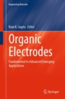 Image for Organic Electrodes: Fundamental to Advanced Emerging Applications