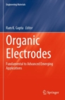 Image for Organic electrodes  : fundamental to advanced emerging applications
