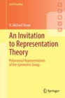 Image for An invitation to representation theory  : polynomial representations of the symmetric group