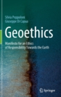 Image for Geoethics  : manifesto for an ethics of responsibility towards the Earth