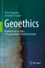 Image for Geoethics  : manifesto for an ethics of responsibility towards the Earth