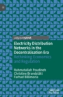 Image for Electricity Distribution Networks in the Decentralisation Era