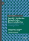 Image for Electricity Distribution Networks in the Decentralisation Era: Rethinking Economics and Regulation