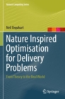 Image for Nature inspired optimisation for delivery problems  : from theory to the real world
