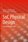 Image for SoC physical design  : a comprehensive guide