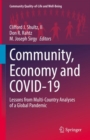 Image for Community, economy and COVID-19  : lessons from multi-country analyses of a global pandemic