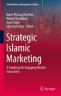 Image for Strategic Islamic marketing  : a roadmap for engaging Muslim consumers