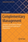Image for Complementary management  : a practice-driven model of people management and leadership in organizations