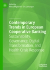 Image for Contemporary trends in European cooperative banking: sustainability, governance, digital transformation, and health crisis response